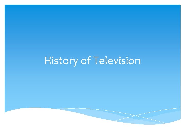 History of Television 