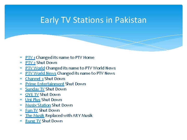 Early TV Stations in Pakistan PTV 1 Changed its name to PTV Home PTV