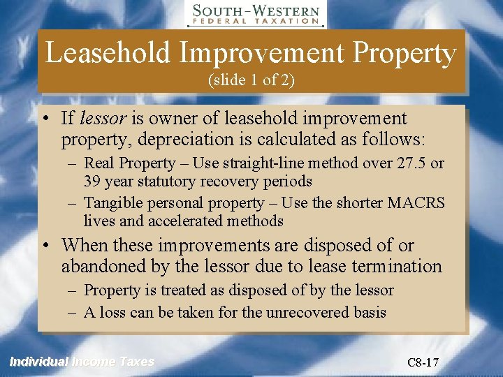 Leasehold Improvement Property (slide 1 of 2) • If lessor is owner of leasehold