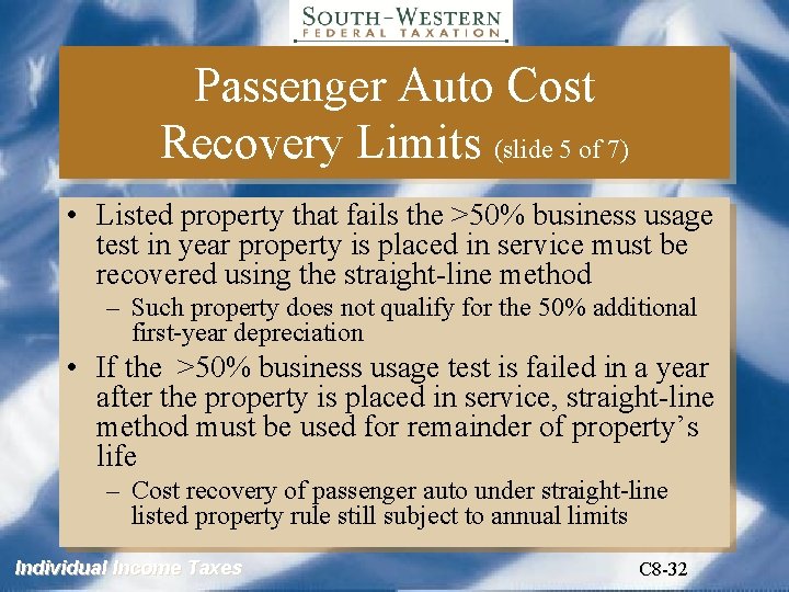 Passenger Auto Cost Recovery Limits (slide 5 of 7) • Listed property that fails