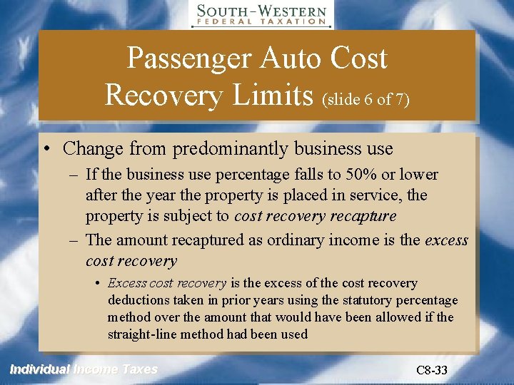 Passenger Auto Cost Recovery Limits (slide 6 of 7) • Change from predominantly business