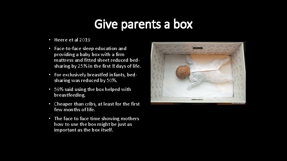 Give parents a box • Heere et al 2019 • Face-to-face sleep education and