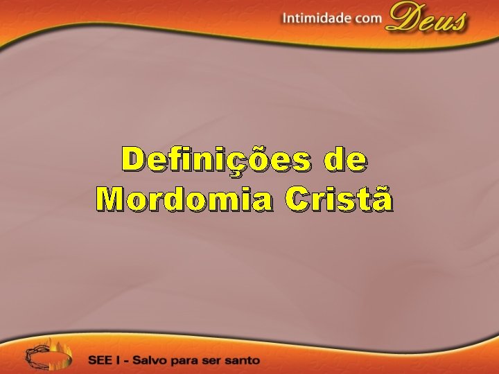 Definições de Mordomia Cristã 