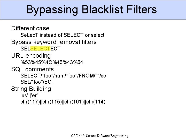 Bypassing Blacklist Filters Different case Se. Lec. T instead of SELECT or select Bypass