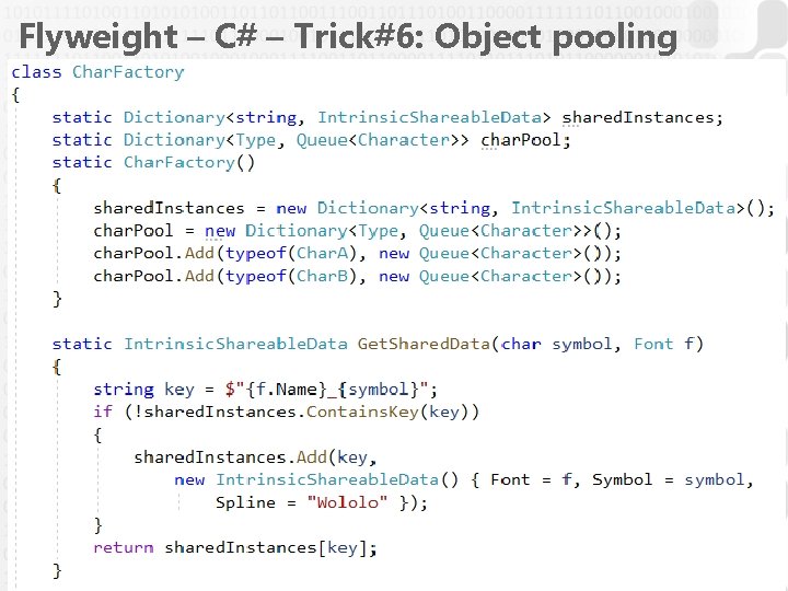 Flyweight – C# – Trick#6: Object pooling 35 