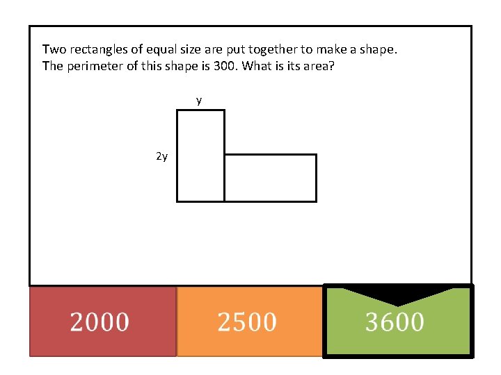 Two rectangles of equal size are put together to make a shape. The perimeter