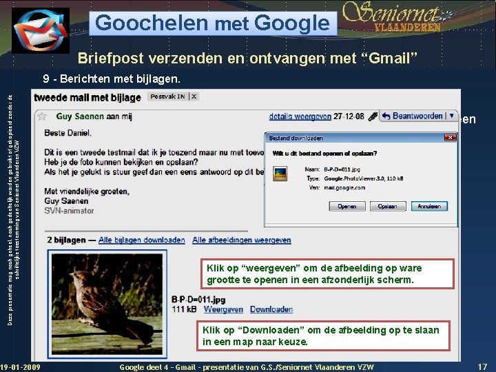 Goochelen met Google Briefpost verzenden en ontvangen met “Gmail” Deze presentatie mag noch geheel,