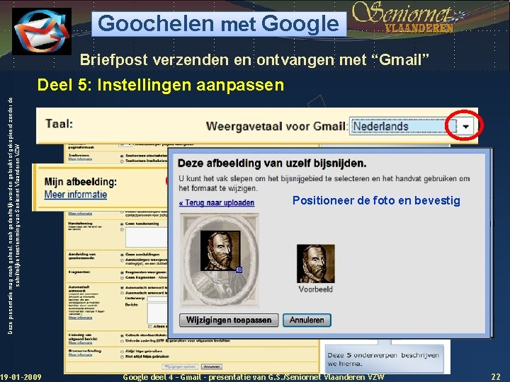 Goochelen met Google Briefpost verzenden en ontvangen met “Gmail” Deze presentatie mag noch geheel,