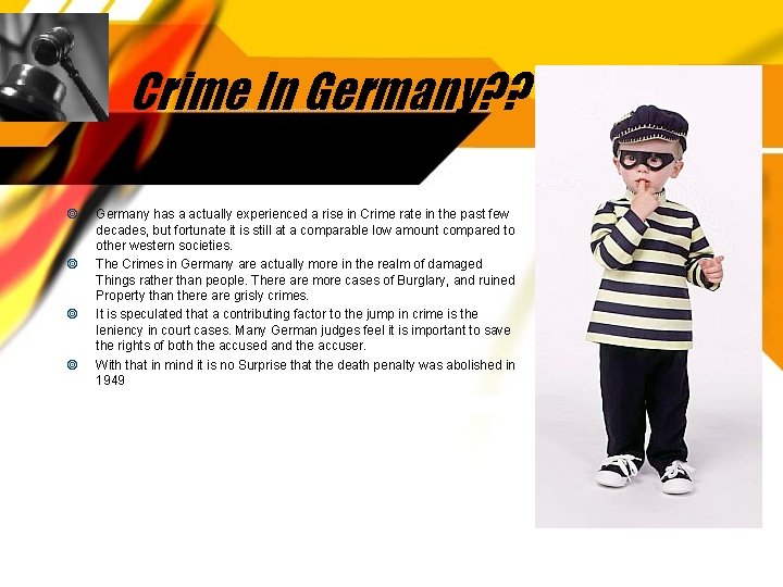Crime In Germany? ? Germany has a actually experienced a rise in Crime rate
