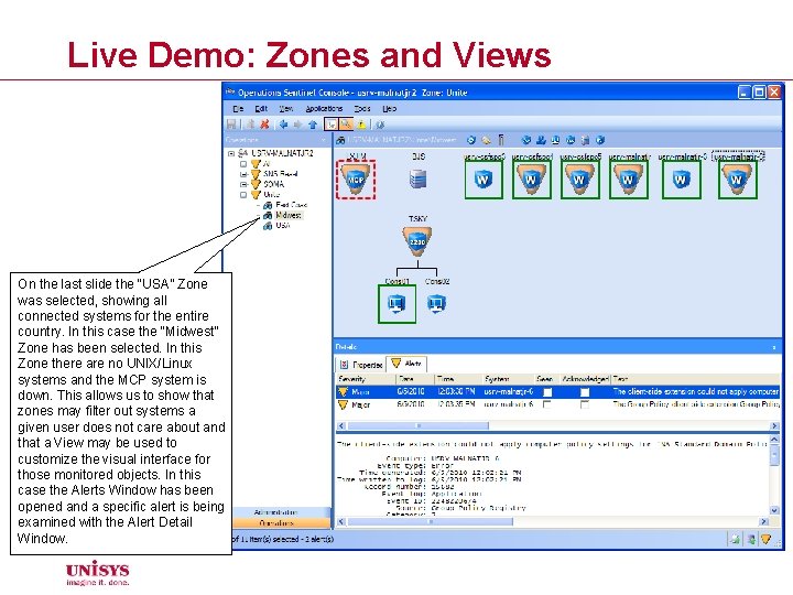 Live Demo: Zones and Views On the last slide the “USA” Zone was selected,