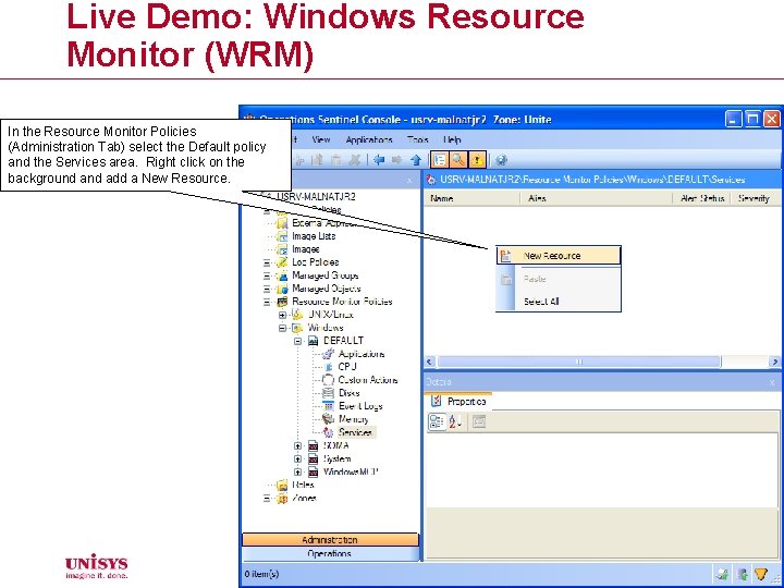 Live Demo: Windows Resource Monitor (WRM) In the Resource Monitor Policies (Administration Tab) select