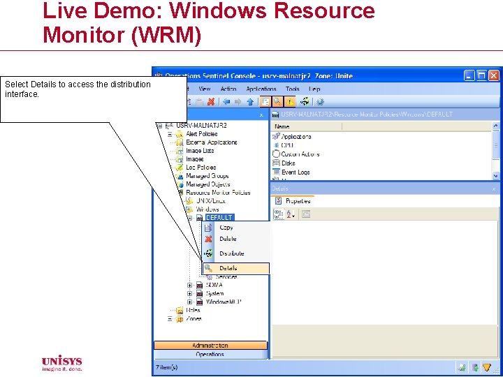Live Demo: Windows Resource Monitor (WRM) Select Details to access the distribution interface. 