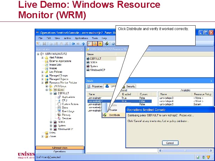 Live Demo: Windows Resource Monitor (WRM) Click Distribute and verify it worked correctly. 