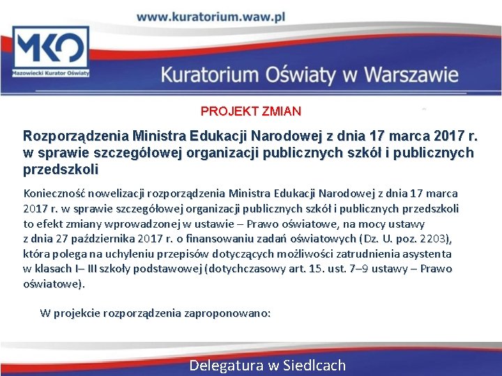 PROJEKT ZMIAN Rozporządzenia Ministra Edukacji Narodowej z dnia 17 marca 2017 r. w sprawie