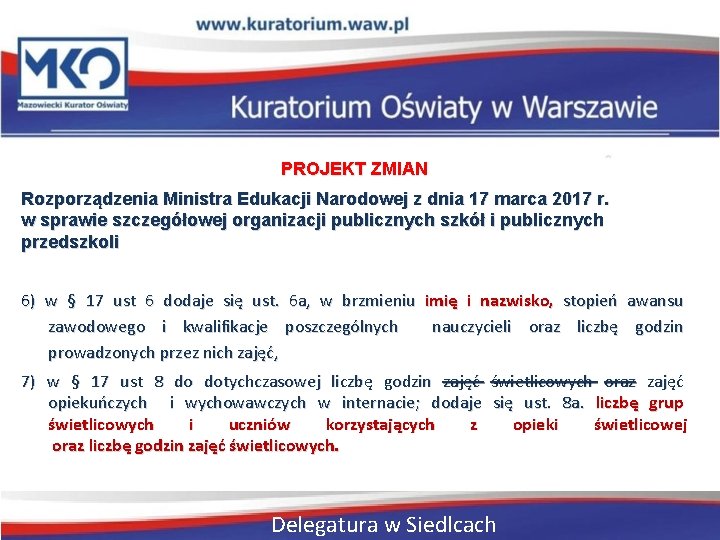 PROJEKT ZMIAN Rozporządzenia Ministra Edukacji Narodowej z dnia 17 marca 2017 r. w sprawie