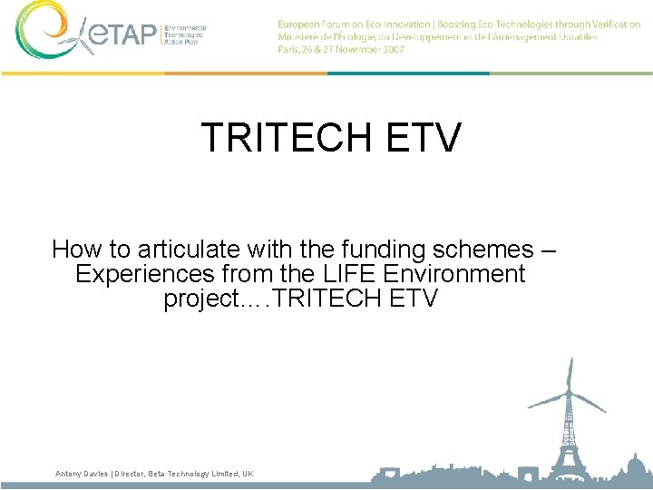 TRITECH ETV How to articulate with the funding schemes – Experiences from the LIFE