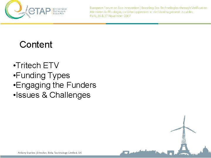 Content • Tritech ETV • Funding Types • Engaging the Funders • Issues &