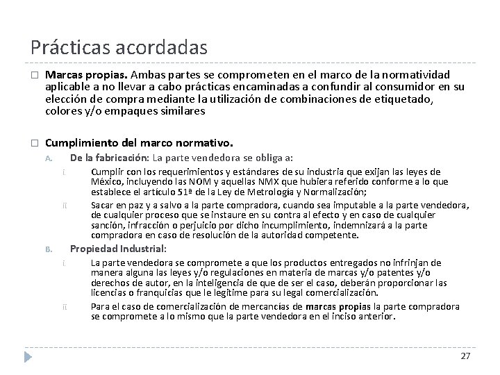 Prácticas acordadas � Marcas propias. Ambas partes se comprometen en el marco de la