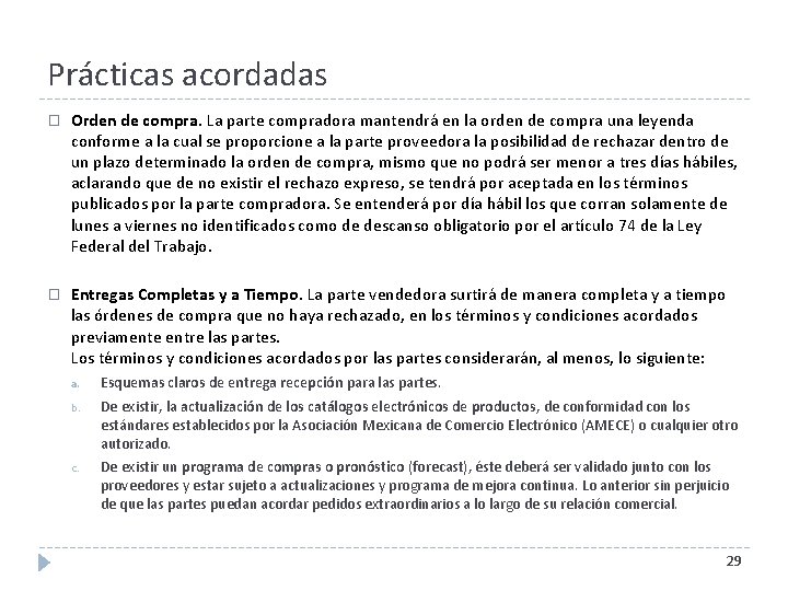 Prácticas acordadas � Orden de compra. La parte compradora mantendrá en la orden de