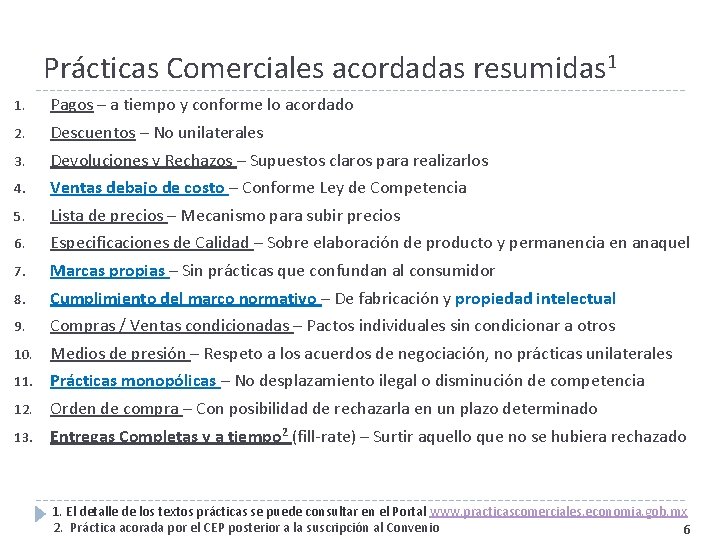 Prácticas Comerciales acordadas resumidas 1 1. Pagos – a tiempo y conforme lo acordado