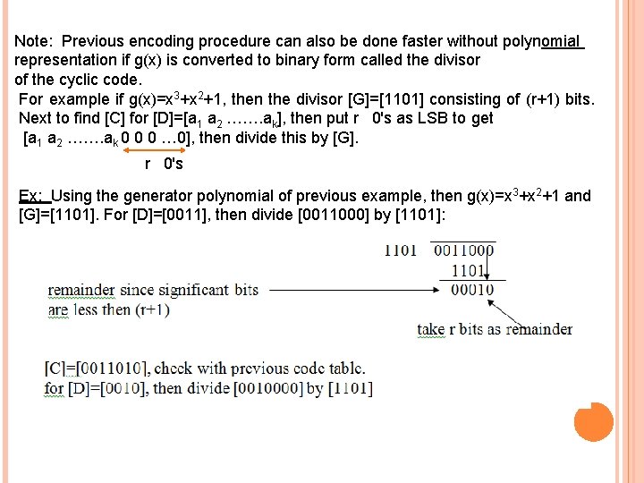 Note: Previous encoding procedure can also be done faster without polynomial representation if g(x)