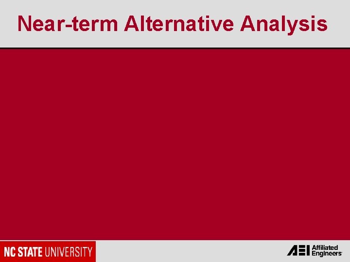 Near-term Alternative Analysis 