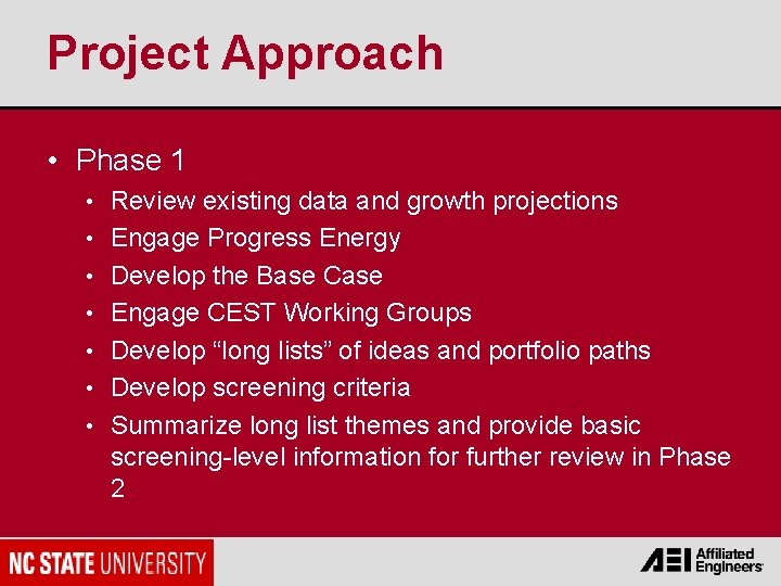 Project Approach • Phase 1 • Review existing data and growth projections • Engage