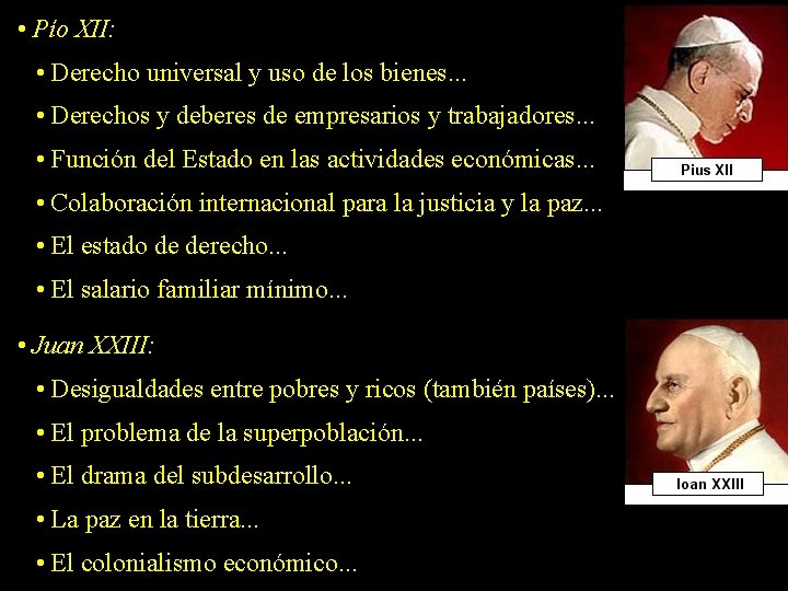  • Pío XII: • Derecho universal y uso de los bienes. . .