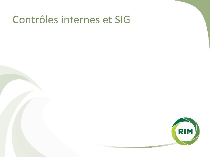 Contrôles internes et SIG 