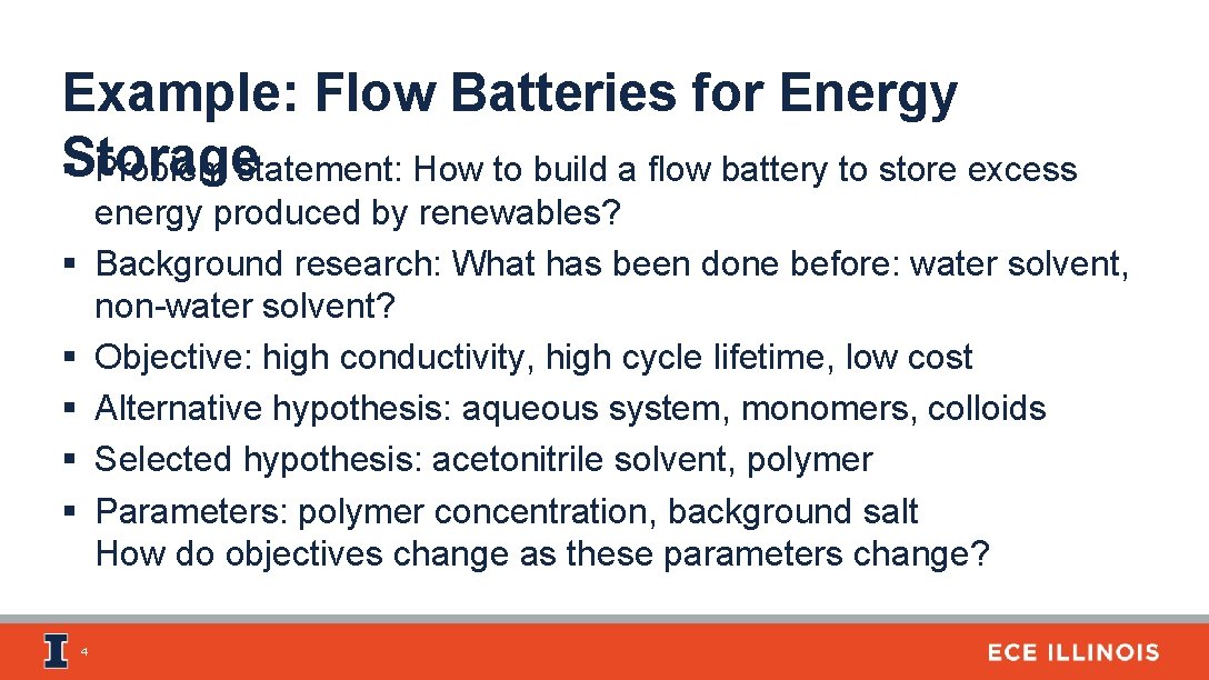 Example: Flow Batteries for Energy Storage § Problem statement: How to build a flow