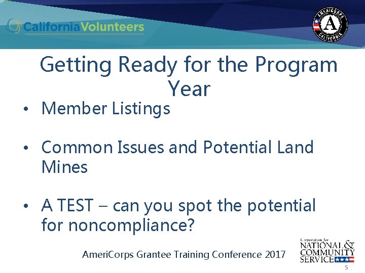 Getting Ready for the Program Year • Member Listings • Common Issues and Potential