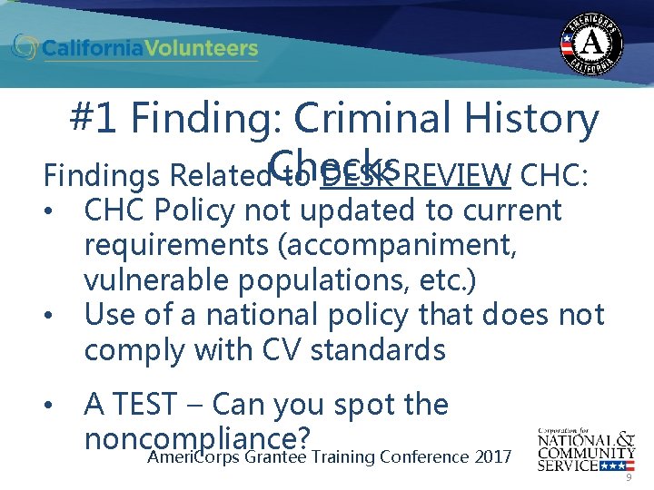 #1 Finding: Criminal History Findings Related. Checks to DESK REVIEW CHC: • • •