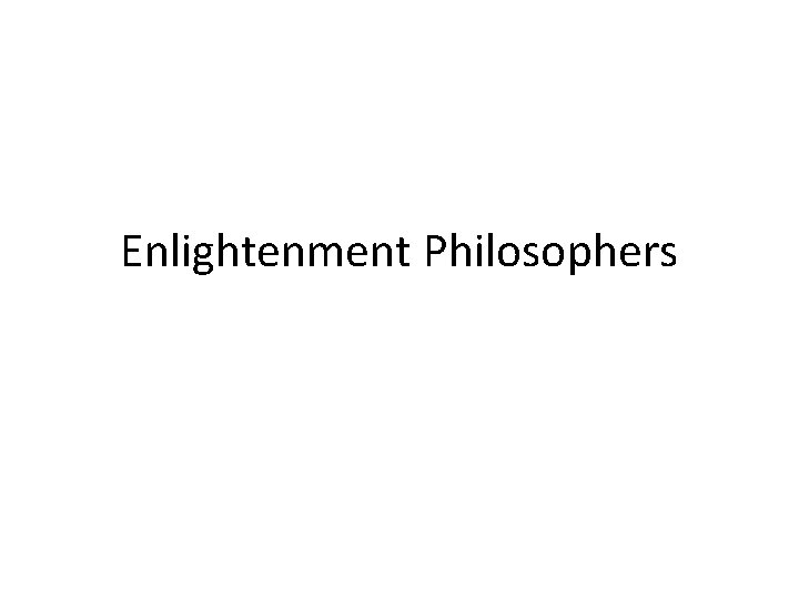 Enlightenment Philosophers 