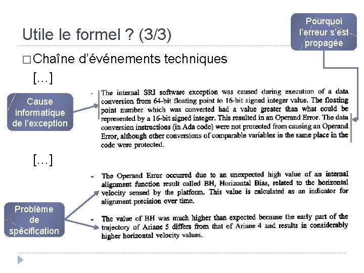 Utile le formel ? (3/3) � Chaîne […] Cause informatique de l’exception […] Problème