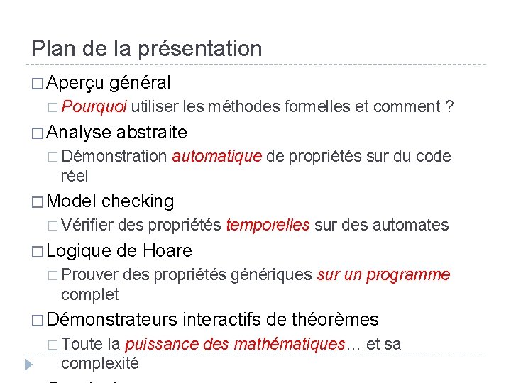 Plan de la présentation � Aperçu général � Pourquoi � Analyse utiliser les méthodes