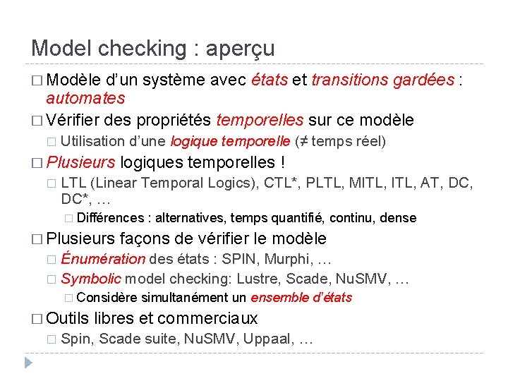 Model checking : aperçu � Modèle d’un système avec états et transitions gardées :