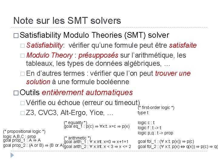 Note sur les SMT solvers � Satisfiability Modulo Theories (SMT) solver � Satisfiability: vérifier