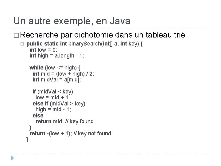 Un autre exemple, en Java � Recherche � par dichotomie dans un tableau trié