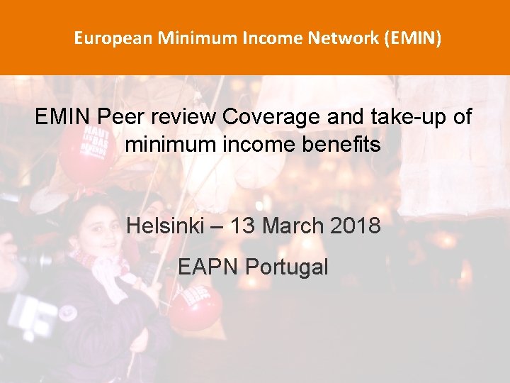 European Minimum Income Network (EMIN) EMIN Peer review Coverage and take-up of minimum income