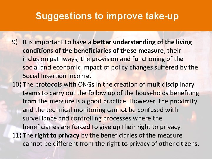 Suggestions to improve take-up 9) It is important to have a better understanding of