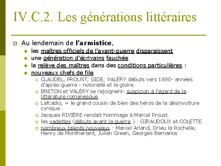 IV. C. 2. Les générations littéraires p Au lendemain de l'armistice, n n les