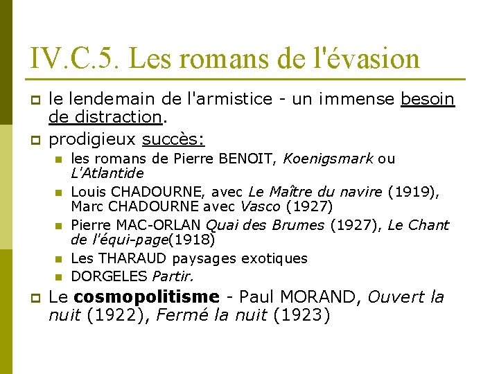 IV. C. 5. Les romans de l'évasion p p le lendemain de l'armistice -