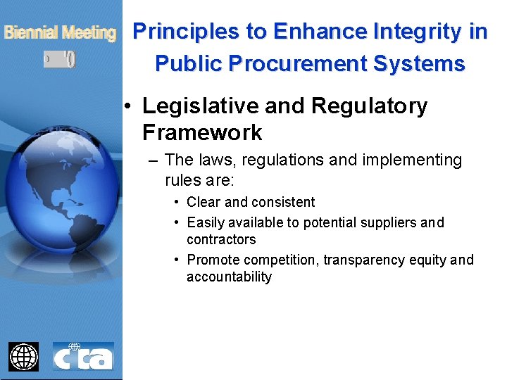 Principles to Enhance Integrity in Public Procurement Systems • Legislative and Regulatory Framework –