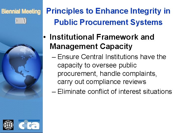 Principles to Enhance Integrity in Public Procurement Systems • Institutional Framework and Management Capacity