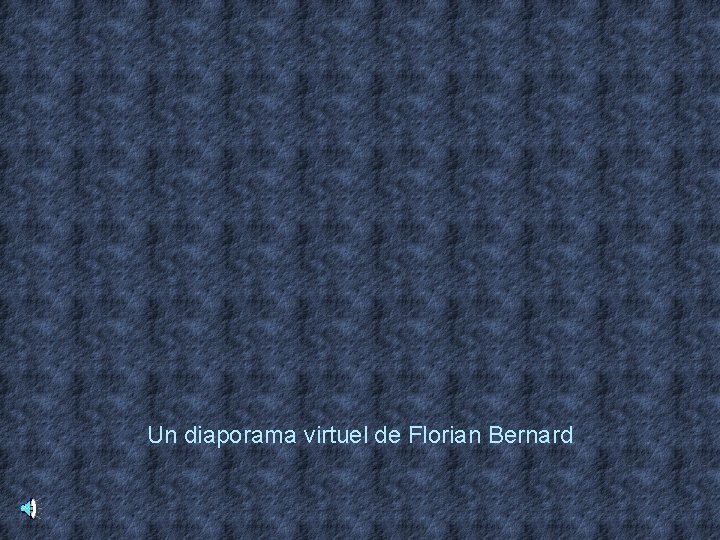 Un diaporama virtuel de Florian Bernard 