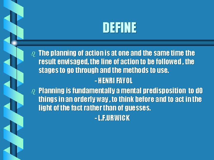 DEFINE b b The planning of action is at one and the same time