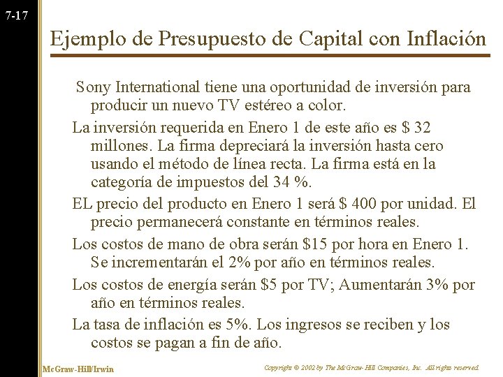 7 -17 Ejemplo de Presupuesto de Capital con Inflación Sony International tiene una oportunidad