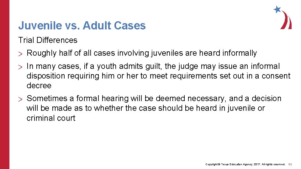 Juvenile vs. Adult Cases Trial Differences > Roughly half of all cases involving juveniles