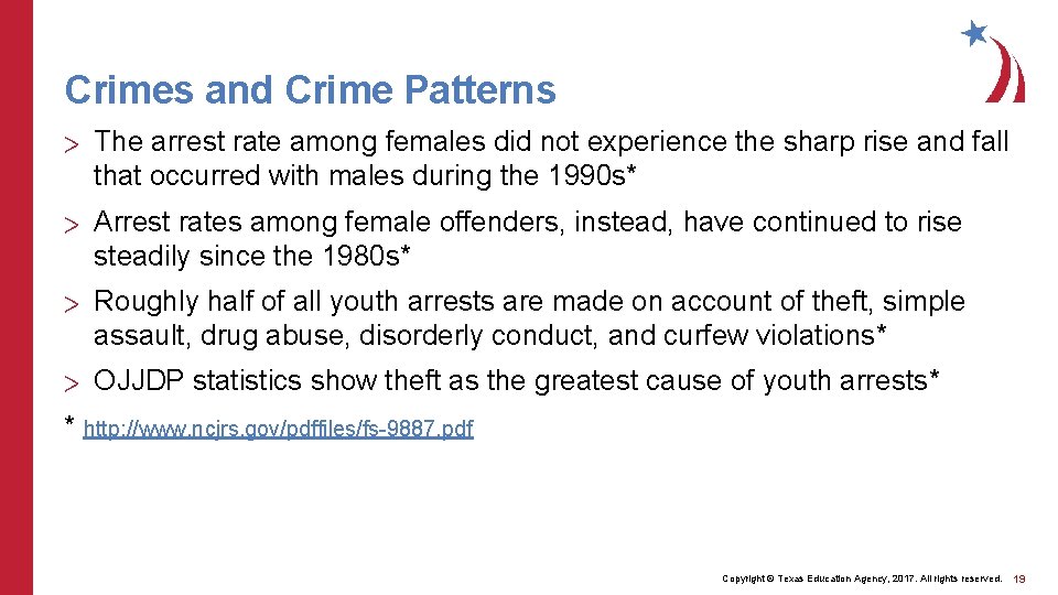 Crimes and Crime Patterns > The arrest rate among females did not experience the