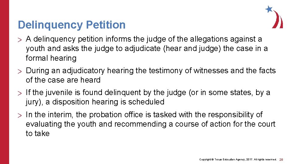 Delinquency Petition > A delinquency petition informs the judge of the allegations against a